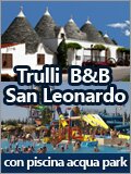 Trulli Alberobello B&B case vacanze trulli in affitto con acqua park ad Alberobello